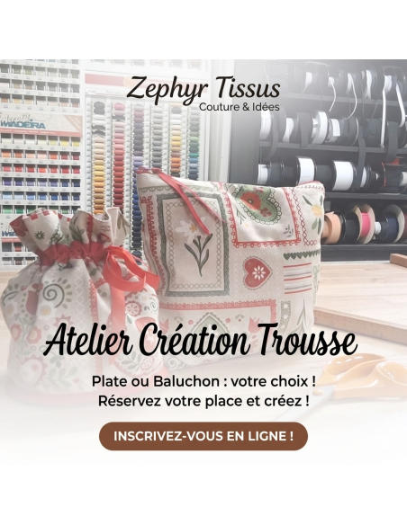Atelier Couture : Création de Trousse (Plate ou Baluchon)